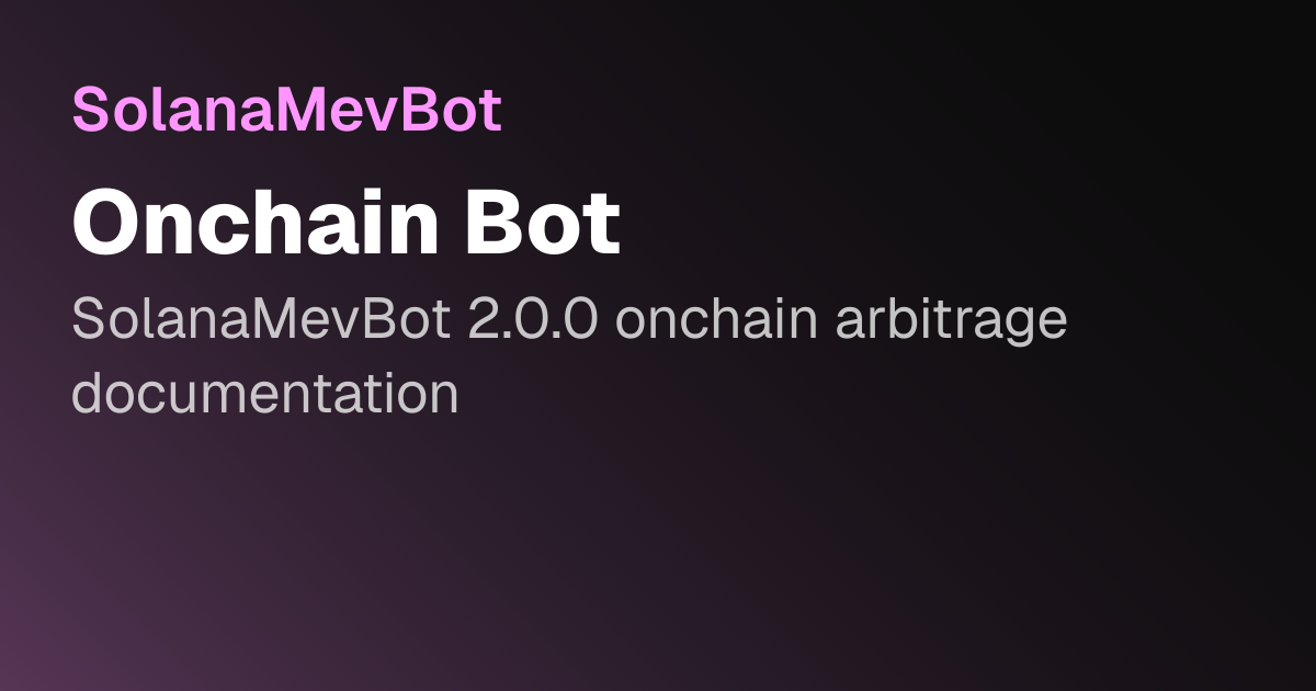 Onchain Bot | SolanaMevBot